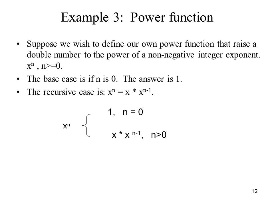 write a recursive method to compute the power of xn for non-negative n